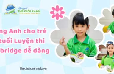 Tiếng Anh cho trẻ 12 tuổi – Luyện thi Cambridge dễ dàng