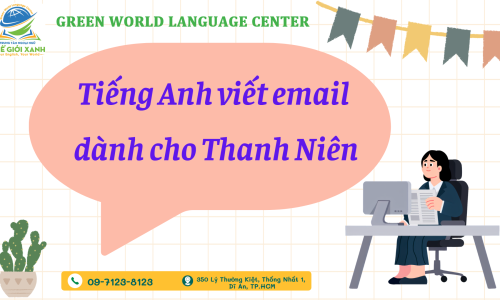 Tiếng Anh viết email dành cho Thanh Niên